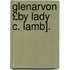 Glenarvon £By Lady C. Lamb].