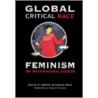Global Critical Race Feminism by Hans Koning