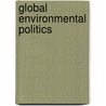 Global Environmental Politics door Gabriella Kutting