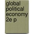 Global Political Economy 2e P