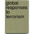 Global Responses to Terrorism