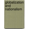 Globalization And Nationalism door Baldev Raj Nayar
