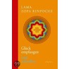 Glück empfangen und schenken door Lama Zopa Rinpoche