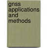 Gnss Applications And Methods door Onbekend