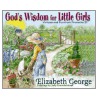 God's Wisdom for Little Girls door Susan Elizabeth George