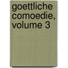 Goettliche Comoedie, Volume 3 door Alighieri Dante Alighieri