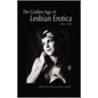 Golden Age of Lesbian Erotica by Unknown