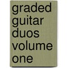 Graded Guitar Duos Volume One door Mark Small