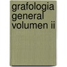 Grafologia General Volumen Ii door Pedro Jose Foglia