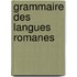 Grammaire Des Langues Romanes