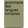 Grammaire Des Langues Romanes by Friedrich Diez