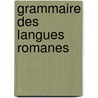 Grammaire Des Langues Romanes by Wilhelm Meyer-Lubke