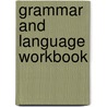 Grammar and Language Workbook door McGraw-Hill/Glencoe