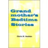 Grandmother's Bedtime Stories door Gloria M. Madden