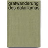 Gratwanderung Des Dalai Lamas door Hinrich Hermann Harms