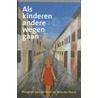 Als kinderen andere wegen gaan by W. ter Horst