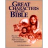 Great Characters of the Bible by Alan Stringfellow
