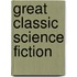 Great Classic Science Fiction