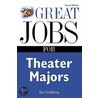 Great Jobs For Theater Majors door Jan Goldberg