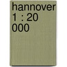 Hannover 1 : 20 000 by Gustav Freytag