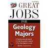 Great Jobs for Geology Majors door Blythe Camenson