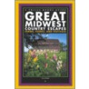 Great Midwest Country Escapes door Nina Gadomski