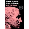 Greek Science After Aristotle by Lloyd G.E. R