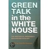 Green Talk in the White House by Unknown
