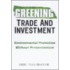 Greening Trade and Investment