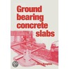 Ground Bearing Concrete Slabs door John Knapton