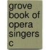 Grove Book Of Opera Singers C