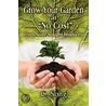 Grow Your Garden at "No Cost" by Cathy Song