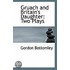 Gruach And Britain's Daughter