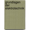 Grundlagen der Elektrotechnik door Gert Hagmann