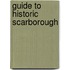 Guide To Historic Scarborough