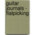 Guitar Journals - Flatpicking