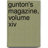 Gunton's Magazine, Volume Xiv door George Gunton
