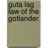 Guta Lag Law Of The Gotlander by Christine Peel