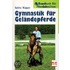 Gymnastik für Geländepferde
