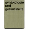 Gynäkologie und Geburtshilfe by Marion Kiechle