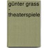 Günter Grass - Theaterspiele