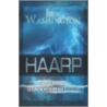 Haarp the Path of Destruction by Ira Washington