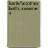 Hack//Another Birth, Volume 4