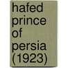Hafed Prince Of Persia (1923) door Onbekend