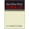Haggai Continental Commentary by Hans Walter Wolff