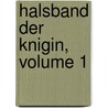 Halsband Der Knigin, Volume 1 door pere Alexandre Dumas