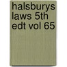 Halsburys Laws 5th Edt Vol 65 door Onbekend