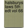 Halsburys Laws 5th Edt Vol 66 door Onbekend