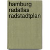 Hamburg Radatlas Radstadtplan by Unknown