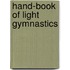 Hand-Book Of Light Gymnastics